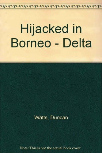 Hijacked in Borneo