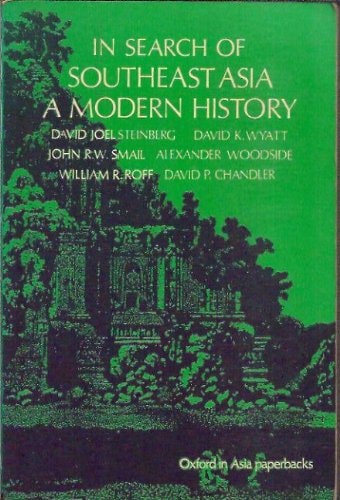 In Search of Southeast Asia: A Modern History