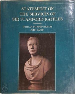 Statement of the Services of Sir Stamford Raffles