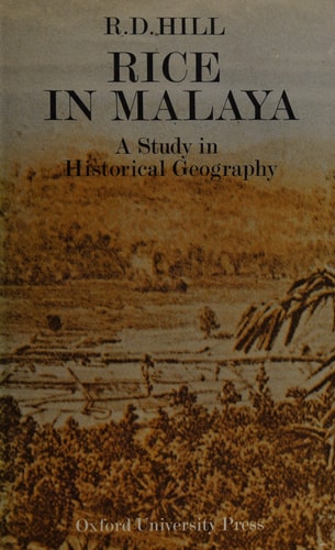 Rice in Malaya: A Study in Historical Geography