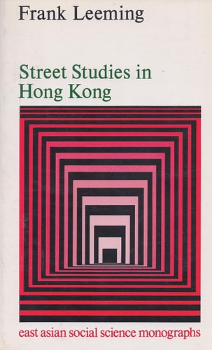Street Studies in Hong Kong: Localities in a Chinese City