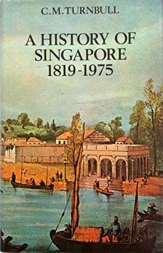 A History of Singapore, 1819-1975