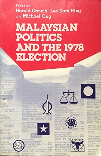Malaysian Politics and the 1978 Election