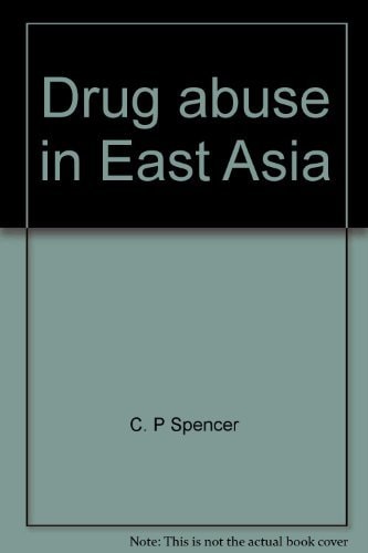 Drug Abuse in East Asia