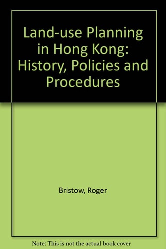 Land-Use Planning in Hong Kong: History, Policies, and Procedures