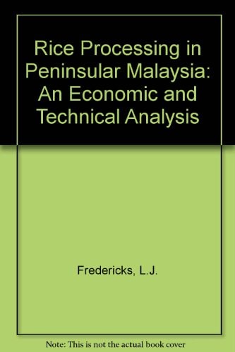 Rice Processing in Peninsular Malaysia