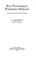 Rice Processing in Peninsular Malaysia: An Economic and Technical Analysis