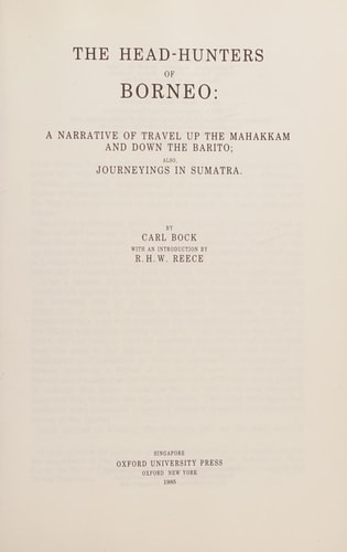 The Head-Hunters of Borneo: A Narrative of Travel Up the Mahakkam and Down the Barito, Also Journeyings in Sumatra
