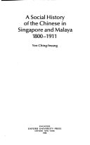 A Social History of the Chinese in Singapore and Malaya 1800-1911