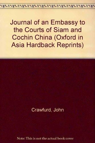 Journal of an Embassy to the Courts of Siam and Cochin China