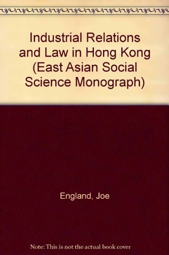 Industrial Relations and Law in Hong Kong