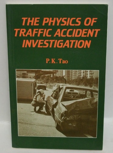 Physics of Traffic Accident Investigations