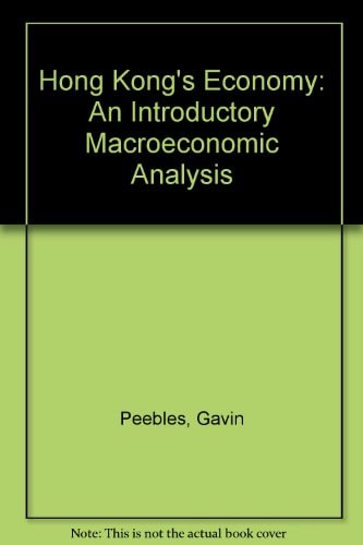 Hong Kong's Economy: An Introductory Macroeconomic Analysis