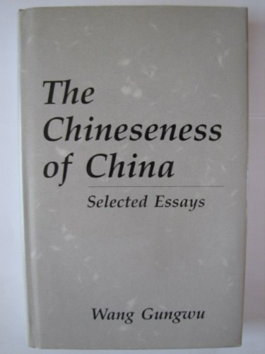 The Chineseness of China: Selected Essays