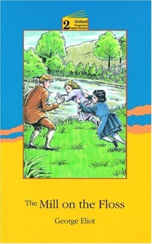 New Oxford Progressive English Readers: The Mill on the Floss