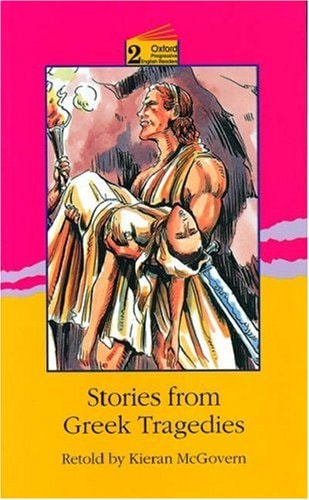 New Oxford Progressive English Readers 2: Stories Greek Tragedies