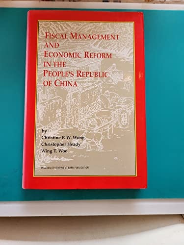 Fiscal Management and Economic Reform in the People's Republic of China