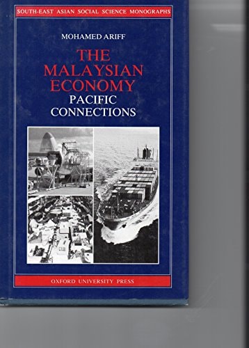 The Malaysian Economy: Pacific Connections