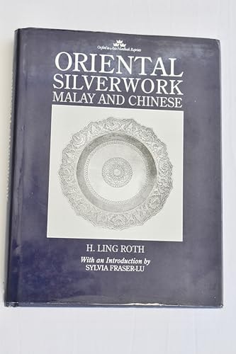Oriental Silverwork: Malay and Chinese