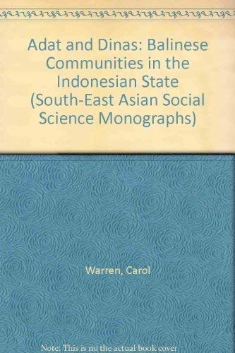 Adat and Dinas: Balinese Communities in the Indonesian State
