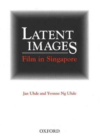 Latent Images: Film in Singapore