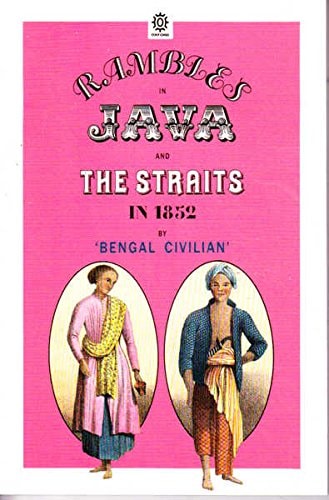 Rambles In Java And The Straights In 1852