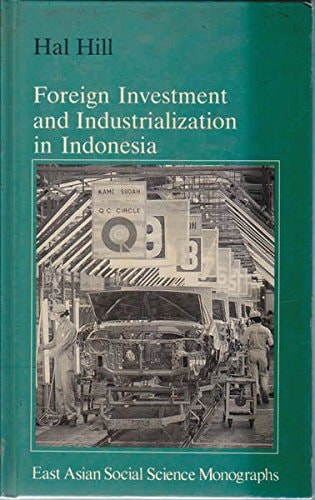 Foreign Investment and Industrialization in Indonesia
