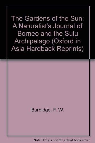The Gardens of the Sun: A Naturalist's Journal of Borneo and the Sulu Archipelago