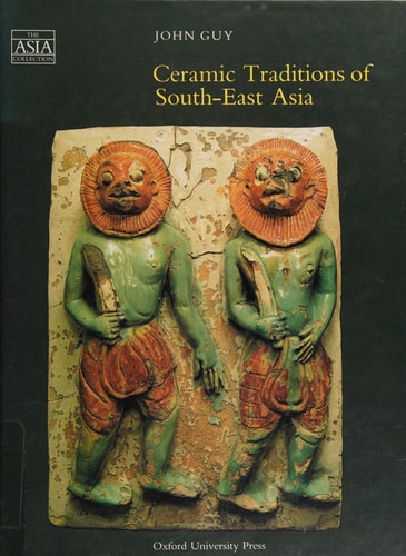 Ceramic Traditions of South-East Asia