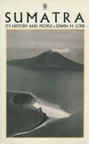 Sumatra: Its History and People