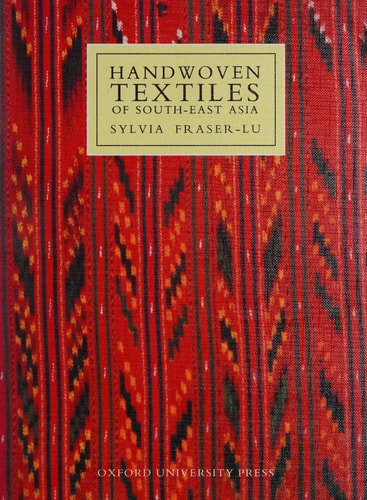 Handwoven Textiles of South-East Asia