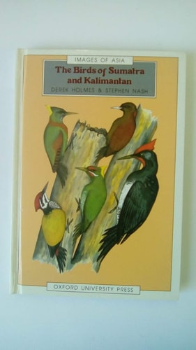 The Birds of Sumatra and Kalimantan