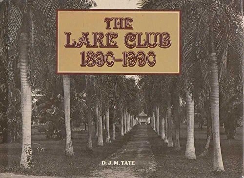 The Lake Club: 1890-1990