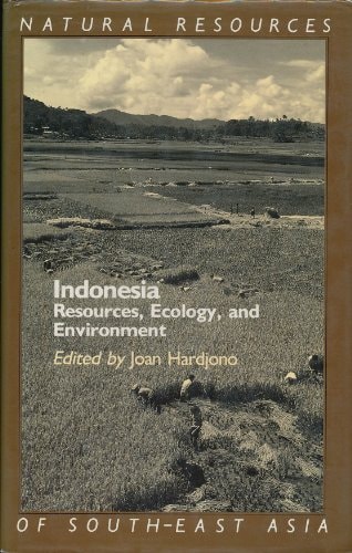 Indonesia: Resources, Ecology, and Environment