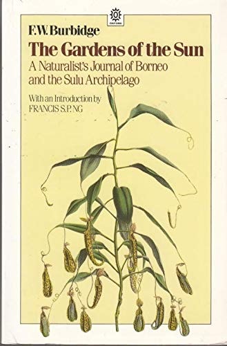 The Gardens of the Sun: A Naturalist's Journal of Borneo and the Sulu Archipelago