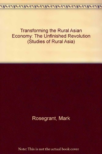 Transforming the Rural Asian Economy: The Unfinished Revolution