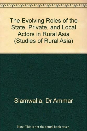 The Evolving Roles of the State, Private, and Local Actors in Rural Asia
