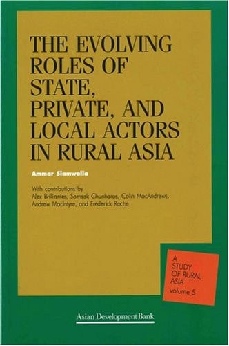 The Evolving Roles of State, Private, and Local Actors in Rural Asia