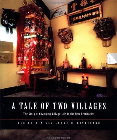 A Tale of Two Villages: The Story of Changing Village Life in the New Territories