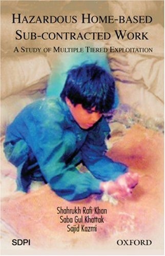 Hazardous Home-based Sub-contracted Work: A Study of Multiple Tiered Exploitation