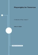Playwrights for Tomorrow: A Collection of Plays