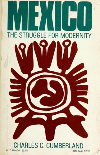 Mexico: The Struggle for Modernity
