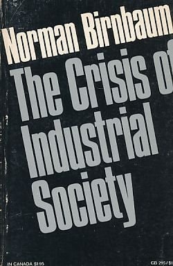 The Crisis of Industrial Society