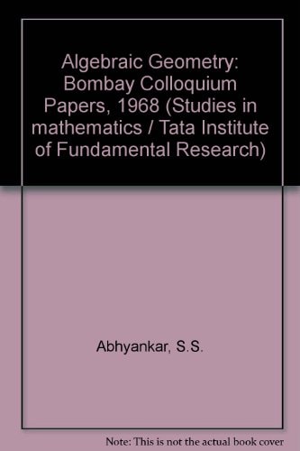Algebraic Geometry: Bombay Colloquium Papers, 1968