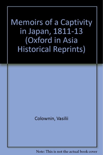 Memoirs of a Captivity in Japan, 1811-1813