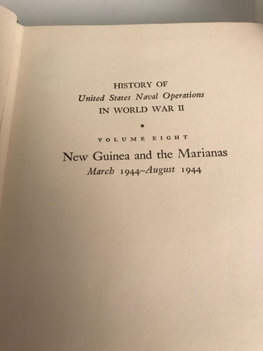 New Guinea and the Marianas, March 1944-August 1944: History of United States Naval Operations in World War II