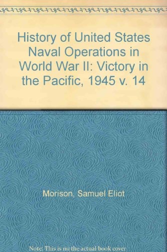 Victory in the Pacific 1945: Volume XIV