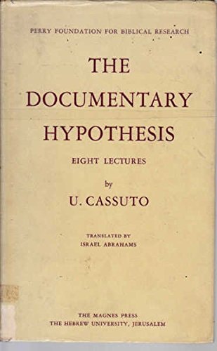 The Documentary Hypothesis and the Composition of the Pentateuch