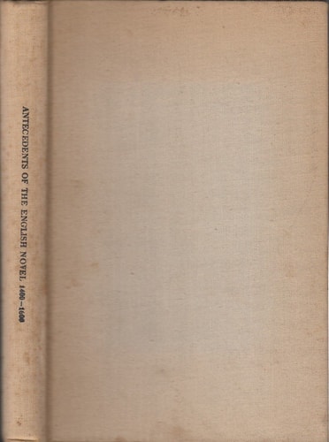 Antecedents of the English Novel 1400-1600: From Chaucer to Deloney