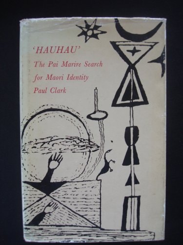 Hauhau: The Pai Marire Search for Maori Identity